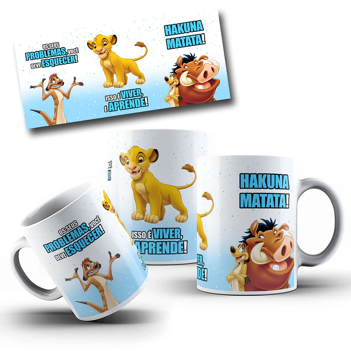 Arte Caneca Os Seus Problemas Você Deve Esquecer Isso é Viver é Aprender Hakuna Matata Arquivo Png  1