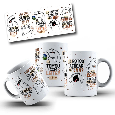 Arte Caneca Você Não Gosta de CHÁ - Arte Xicara Não Gosta de Chá Arquivo Png