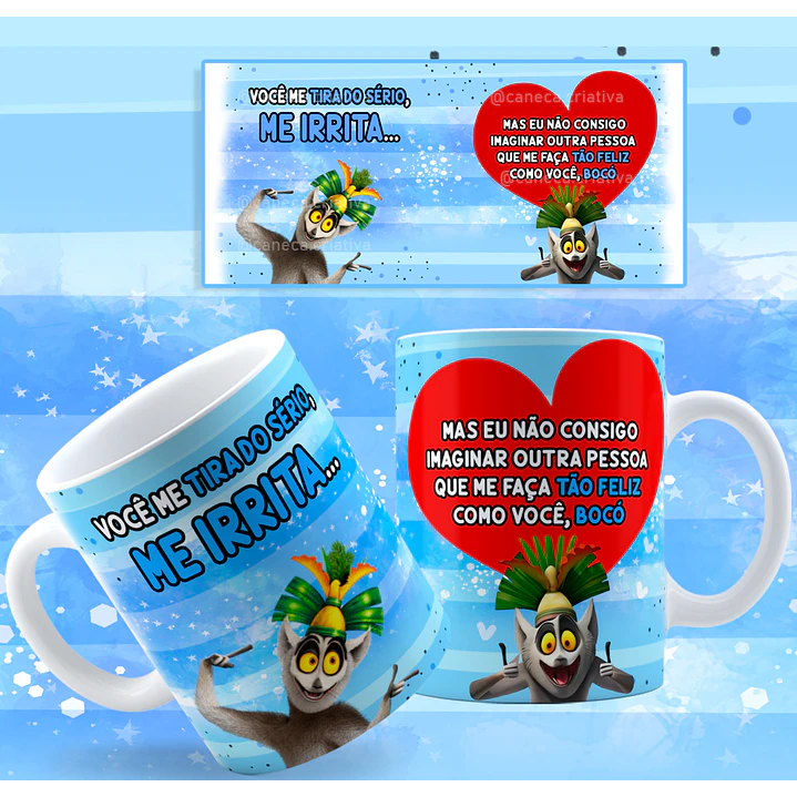 Arte Caneca Você Me Tira do Sério Me Irrita  Rei Julien Arquivo Png 1