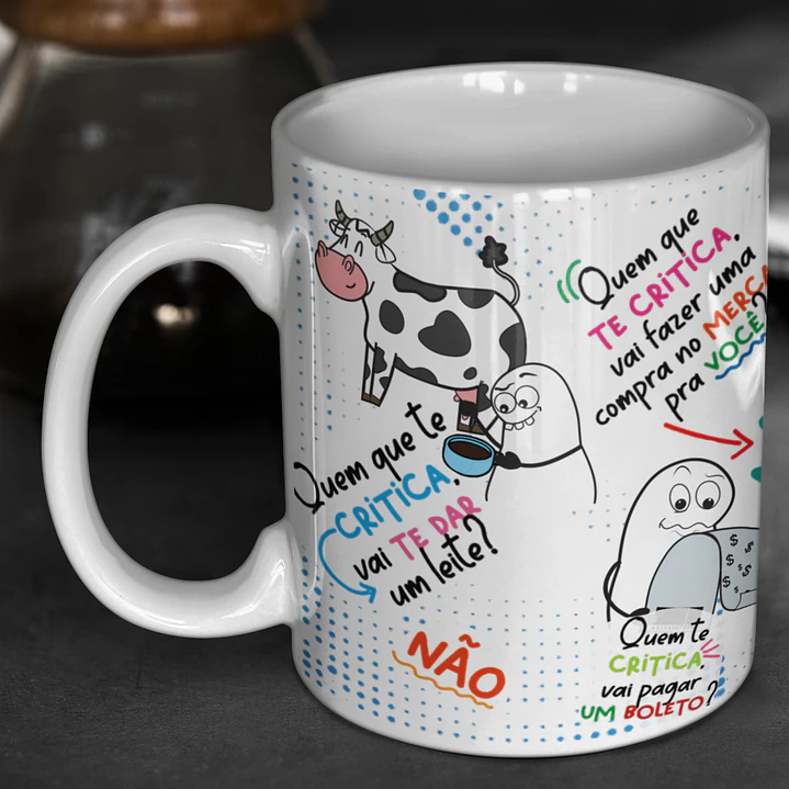 Arte Caneca Quem que te critica vai te dar um leite NÂO Arquivo Png 1