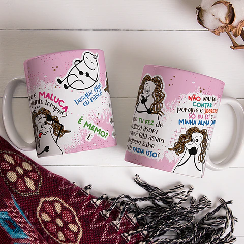 Arte Caneca Você é maluca a quanto tempo Png