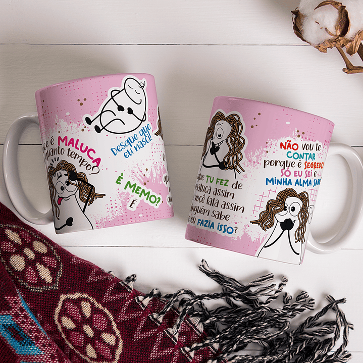 Arte Caneca Você é maluca a quanto tempo Png 1