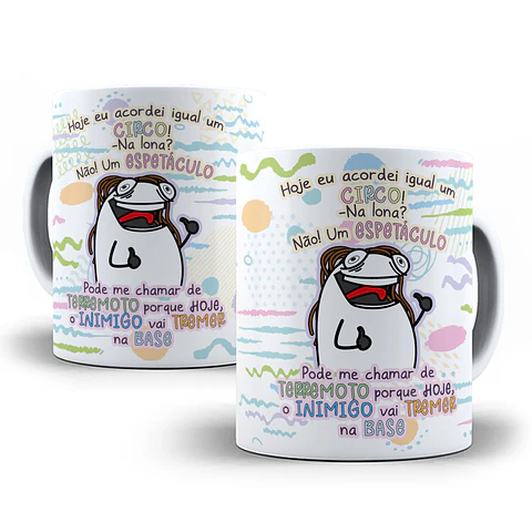 Arte Caneca Hoje eu acordei igual um circo - Na Lona Não Um Espetáculo