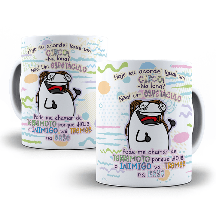 Arte Caneca Hoje eu acordei igual um circo - Na Lona Não Um Espetáculo 1