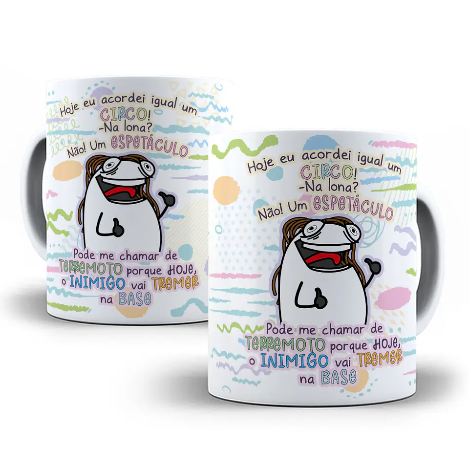 Arte Caneca Hoje eu acordei igual um circo - Na Lona Não Um Espetáculo 1