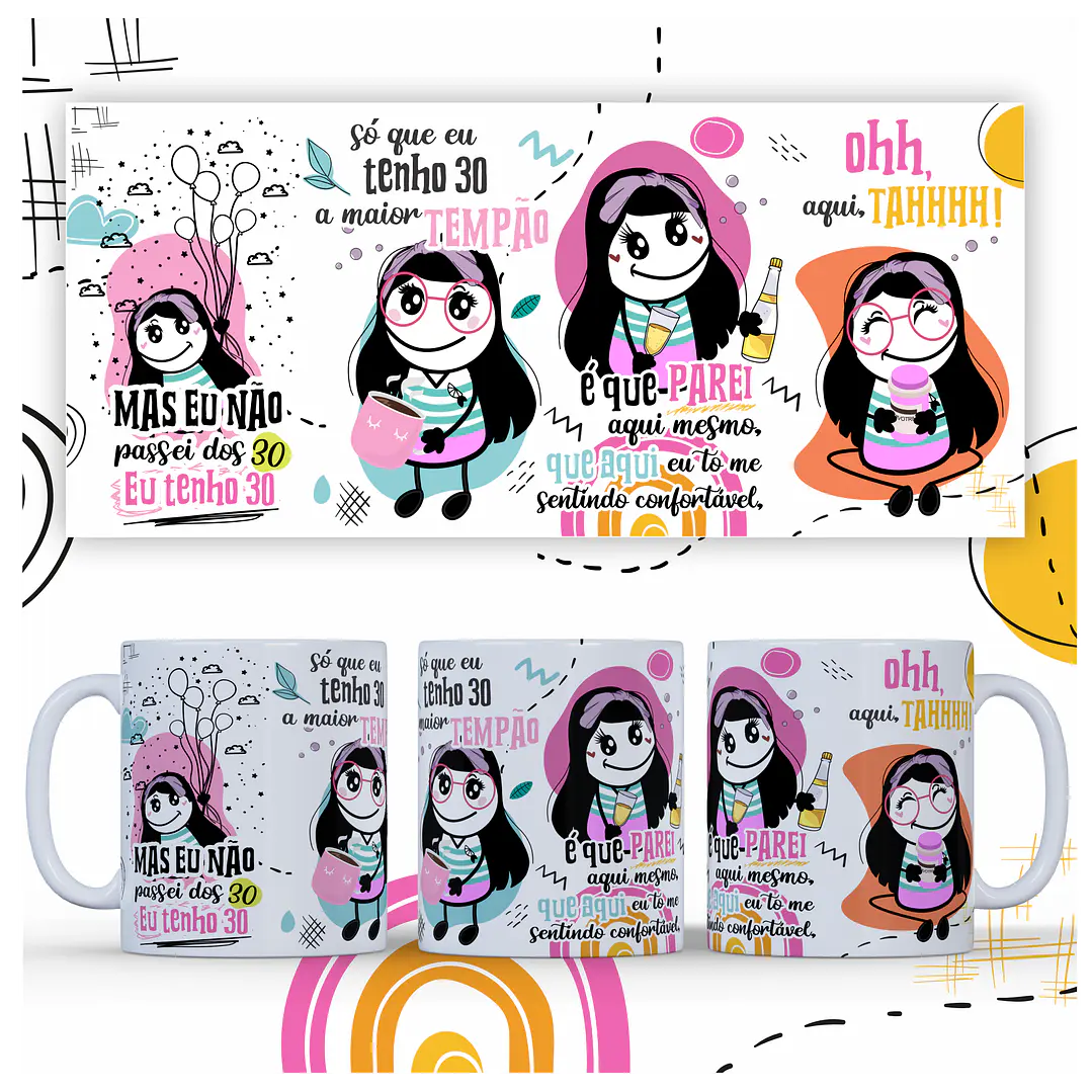 Arte Caneca Mas eu não passei dos 30 eu tenho 30 Arquivo Png 2