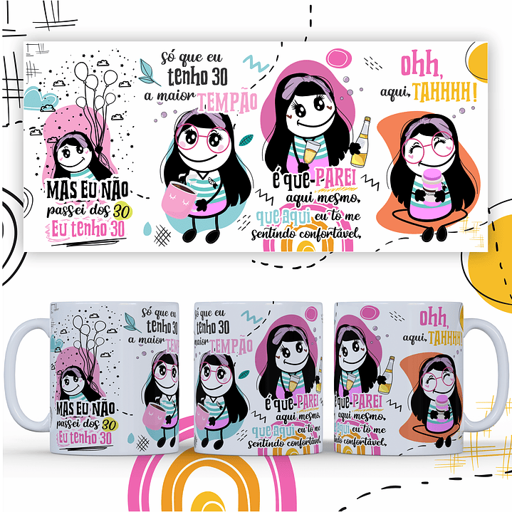 Arte Caneca Mas eu não passei dos 30 eu tenho 30 Arquivo Png 2