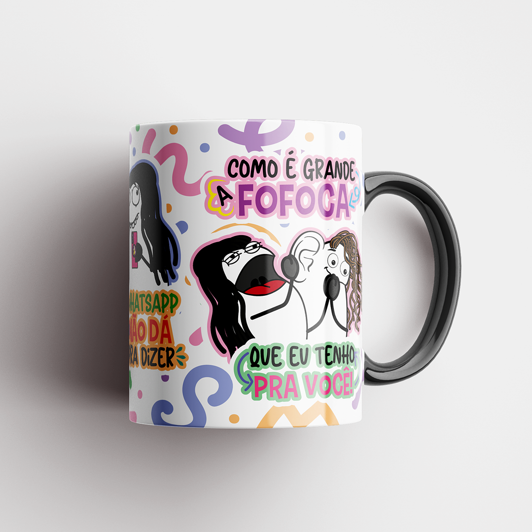 Arte para Caneca Eu tento tanta pra lhe falar no WhatsApp não da pra dizer - É Grande a Fofoca Arquivo Png 2