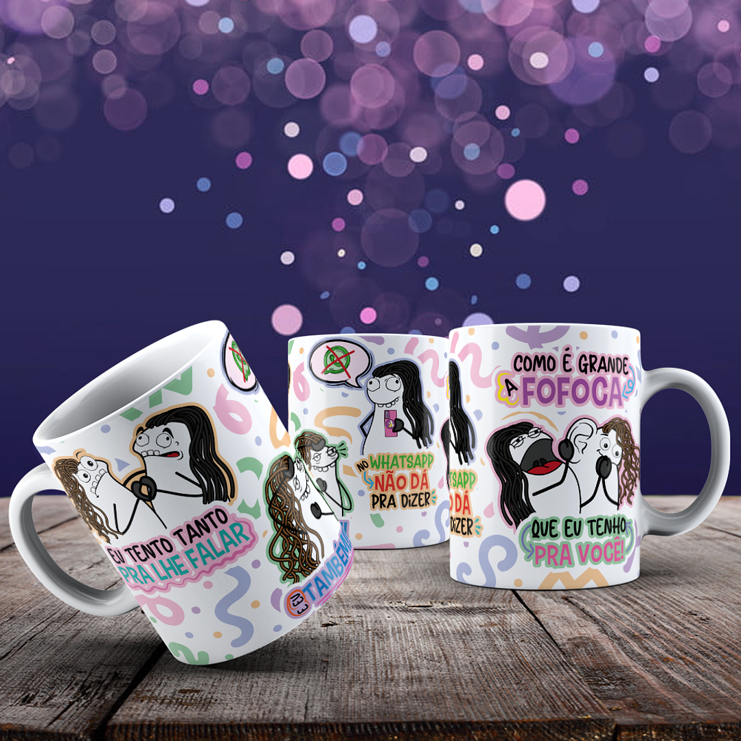 Arte para Caneca Eu tento tanta pra lhe falar no WhatsApp não da pra dizer - É Grande a Fofoca Arquivo Png 4