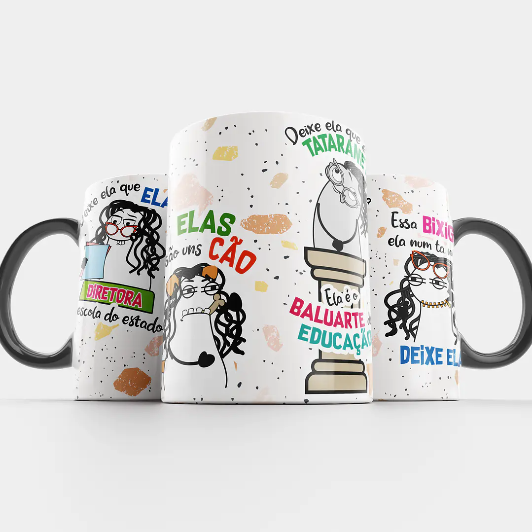 Arte Caneca Deixe ela que ela é Diretora da escola do estado Png 3