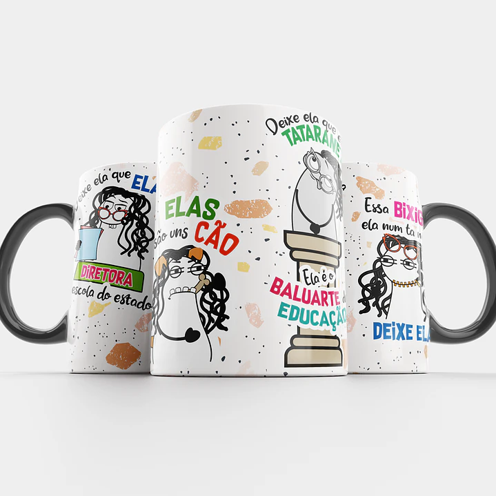 Arte Caneca Deixe ela que ela é Diretora da escola do estado Png 3