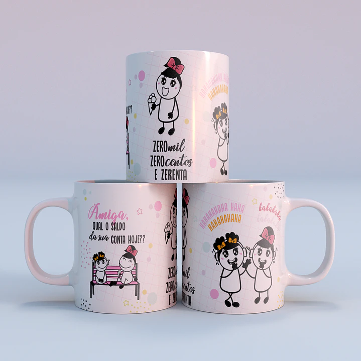 Arte Caneca Amiga qual o saldo da sua conta hoje? Zero mil, Zero centos e zerenta hahaha Arquivo Png 1