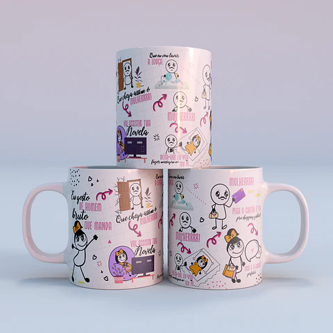 Arte Caneca Eu Gosto de homem bruto que manda que chega assim ó Mulher! Arquivo Png