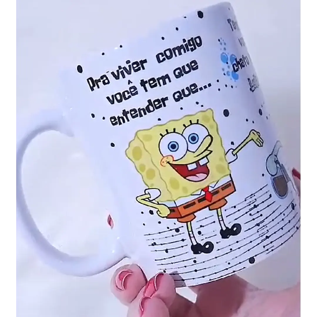 Arte Caneca Pra Viver comigo você tem que entender Bob Esponja Arquivo em Jpg 1