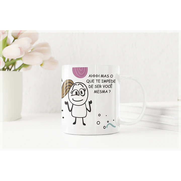 Arte Caneca Flork Ah Mas oque te Impede de ser você mesma? O código Penal Arquivo Png  1