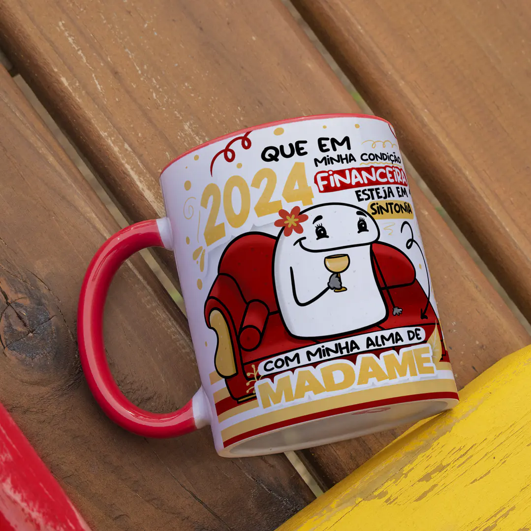 Arte Caneca Ano Novo Que em 2024 minha condição financeira esteja em sintonia com minha alma de madame Arquivo Png 1
