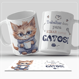 Arte Caneca Trabalhar Duro para Mimar meu Gatos  Arquivo em Jpg 