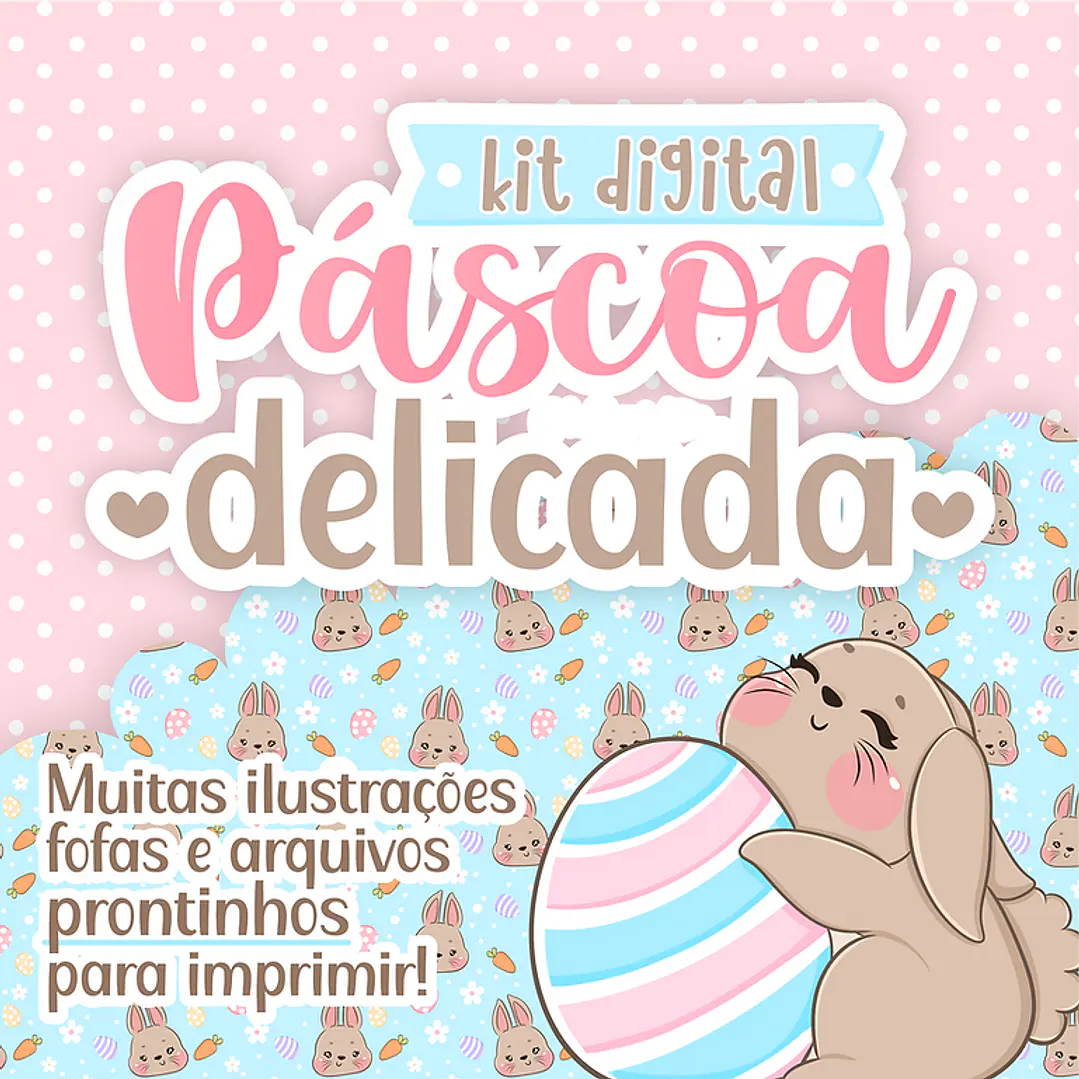 Kit Digital Mimos Páscoa Delicada Arquivos em Png 1