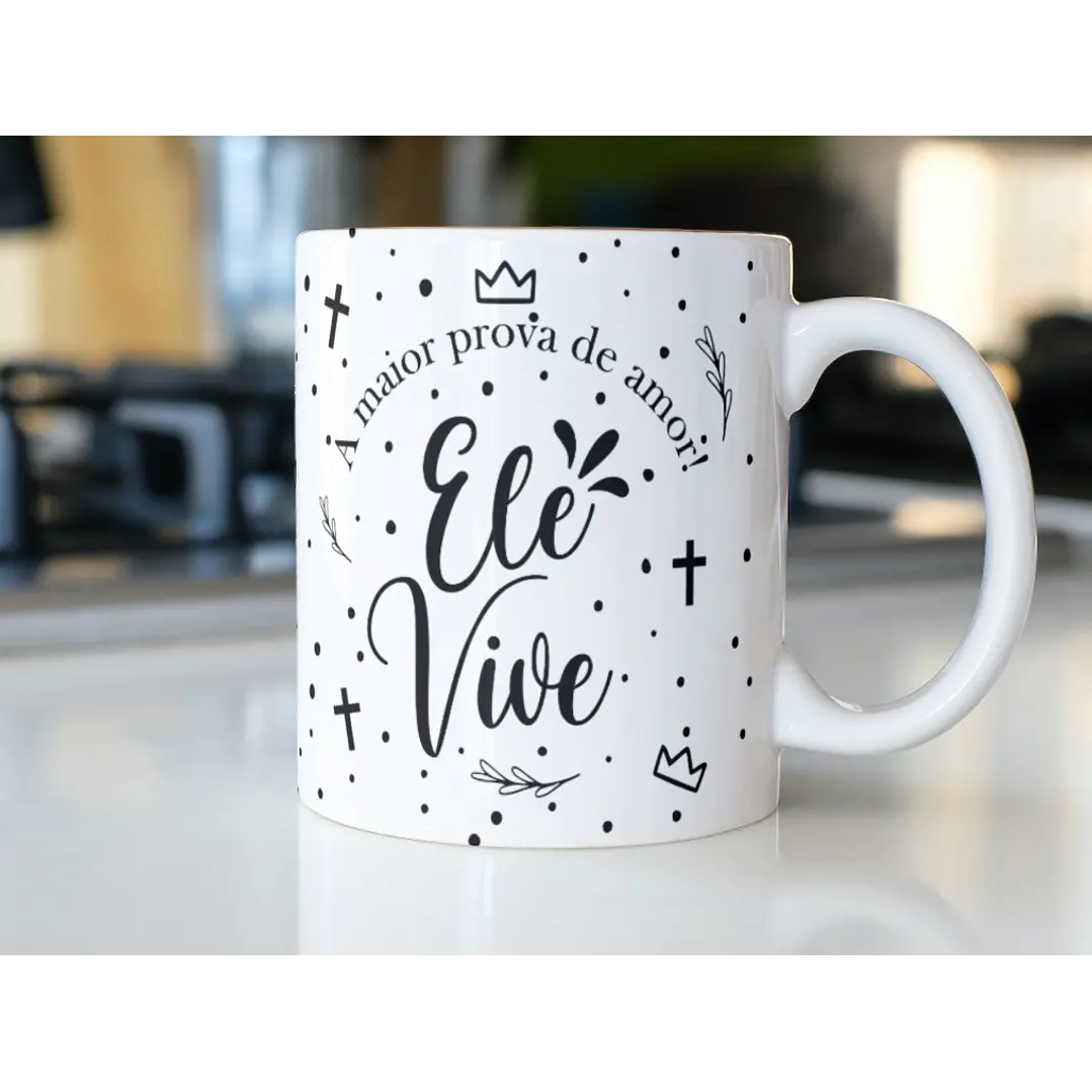 11 Artes para Caneca Páscoa Ele Vive Arquivos em Jpg 3