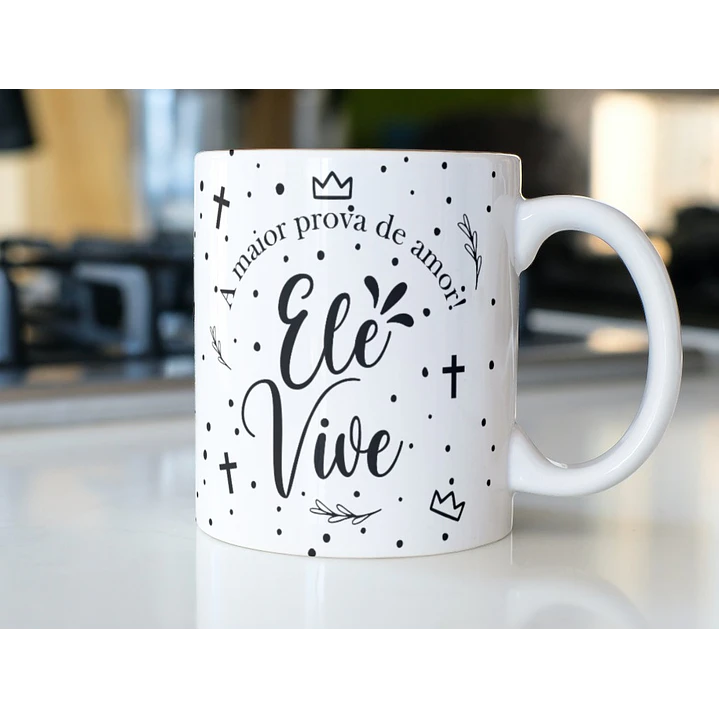 11 Artes para Caneca Páscoa Ele Vive Arquivos em Jpg 3
