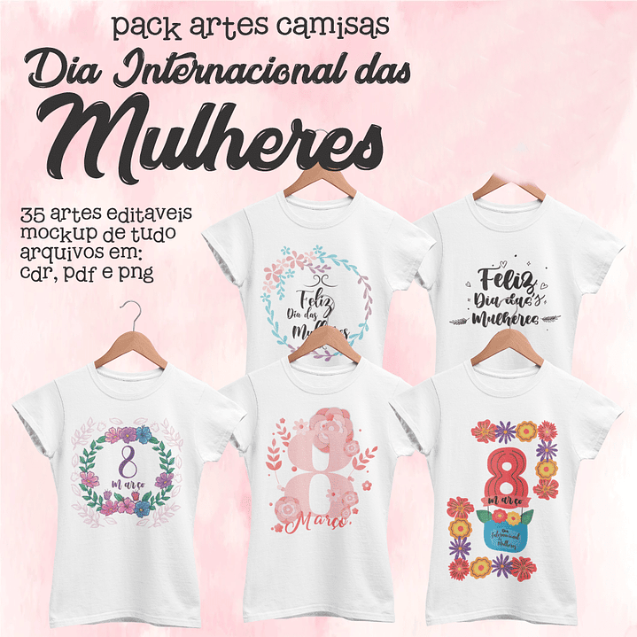 35 Artes para Camisa Dia das Mulheres Arquivos Editável 2