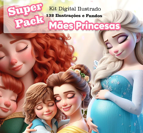 Kit Digital Princesas Dia das Mães Arquivos em Png