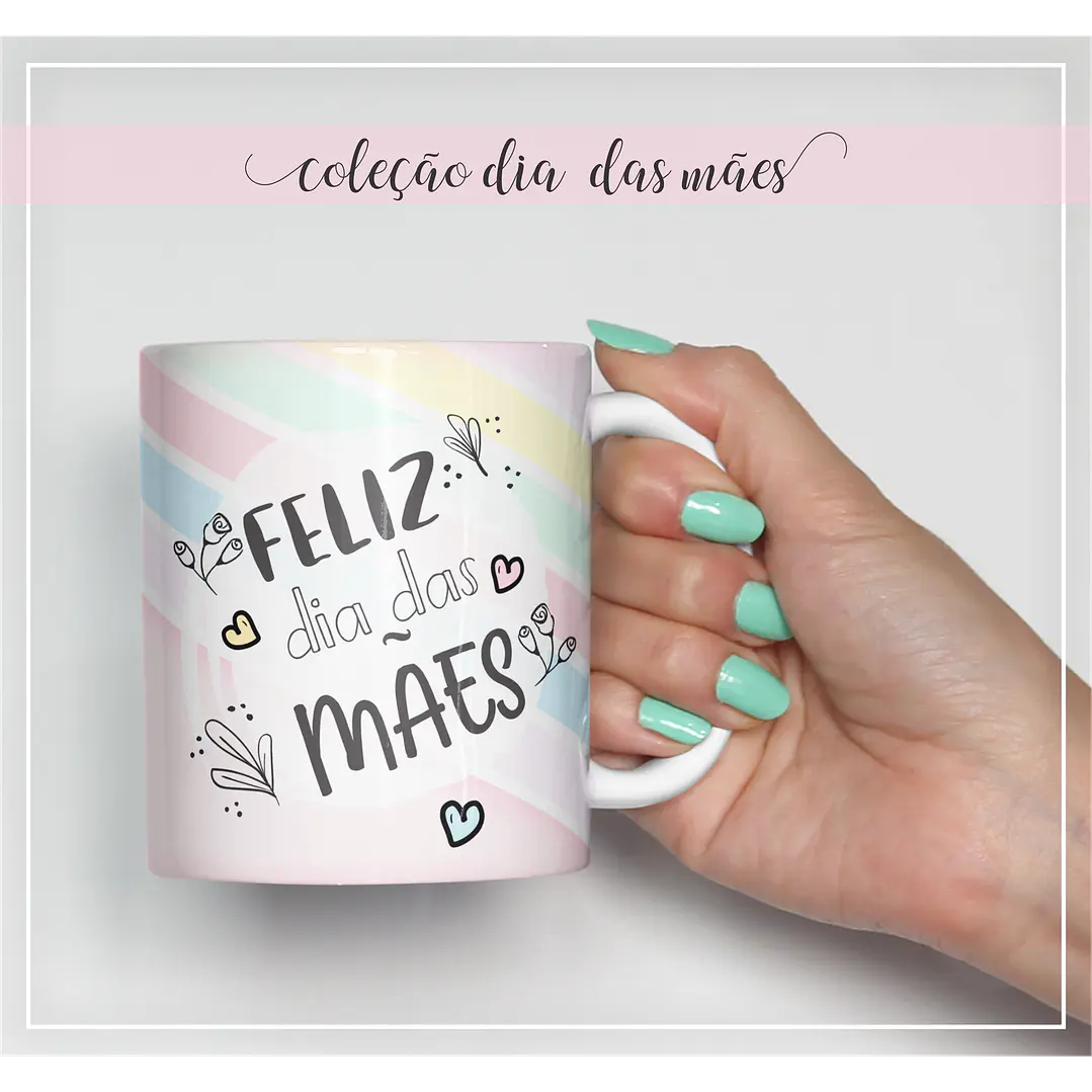 16 Artes Caneca Dia das Mães Arquivos Editável  7