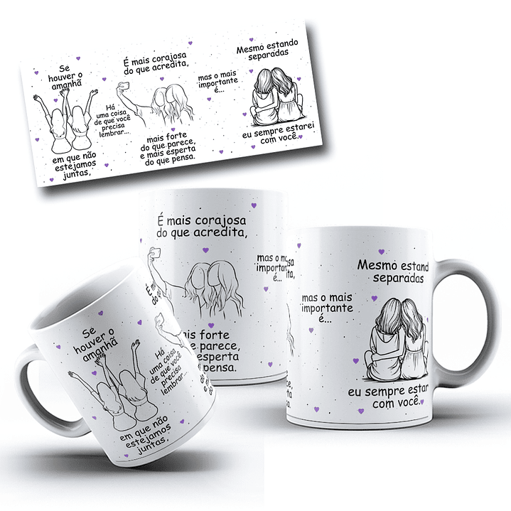 Artes Caneca Se Houver o amanhã em que não estejamos juntos - Amigas Arquivo Png 7