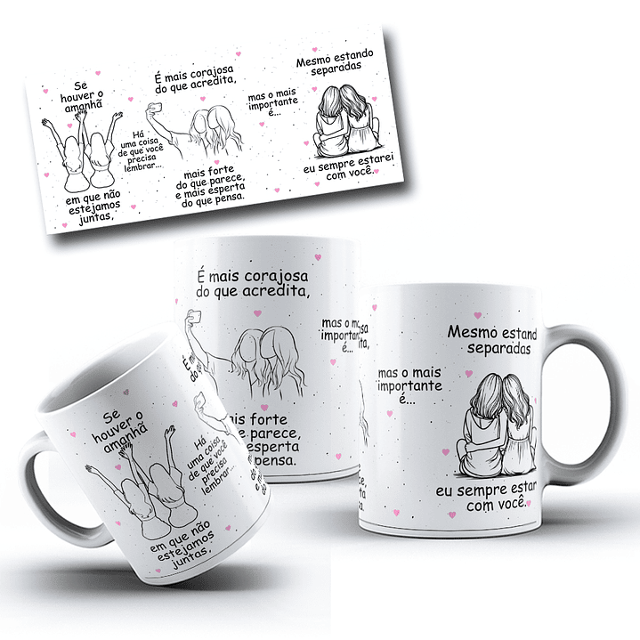 Artes Caneca Se Houver o amanhã em que não estejamos juntos - Amigas Arquivo Png 8