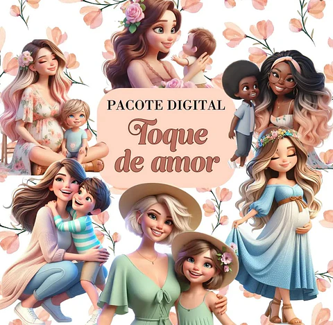 Kit Digital Dia das mães Toque de Amor Arquivo em Png  