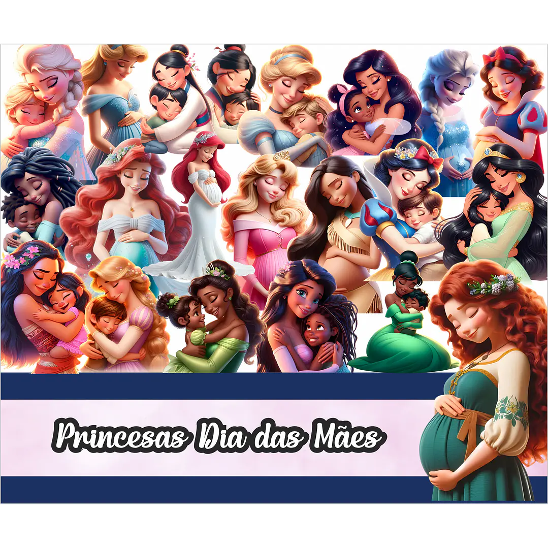Kit Digital Dia das Mães Princesas Arquivo em Png 1