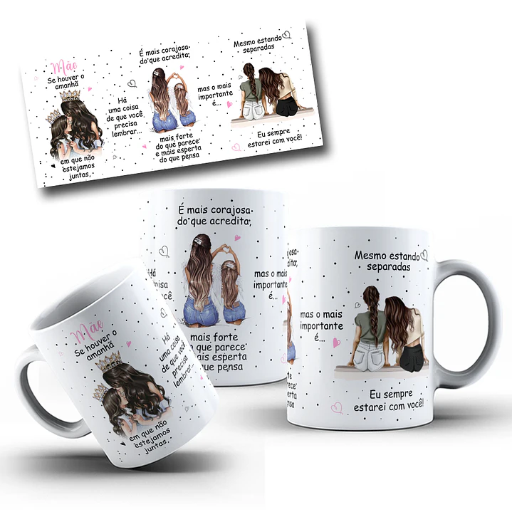 Artes Caneca Se Houver o amanhã em que não estejamos juntos - Mãe e Filha Arquivo Png  1