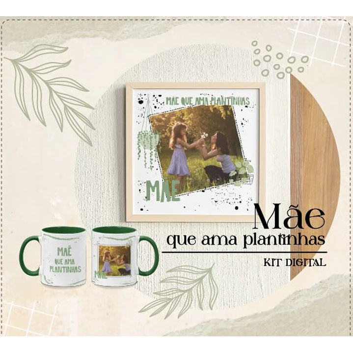 7 Artes para Caneca e Azulejo Mãe que Ama plantinhas - Baixar Grátis  1