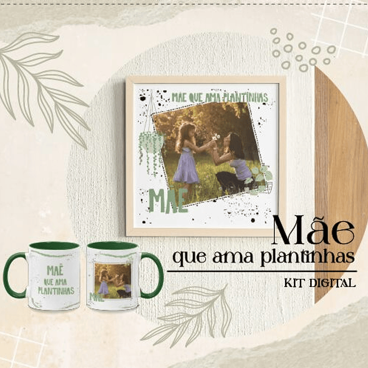 7 Artes para Caneca e Azulejo Mãe que Ama plantinhas - Baixar Grátis  1