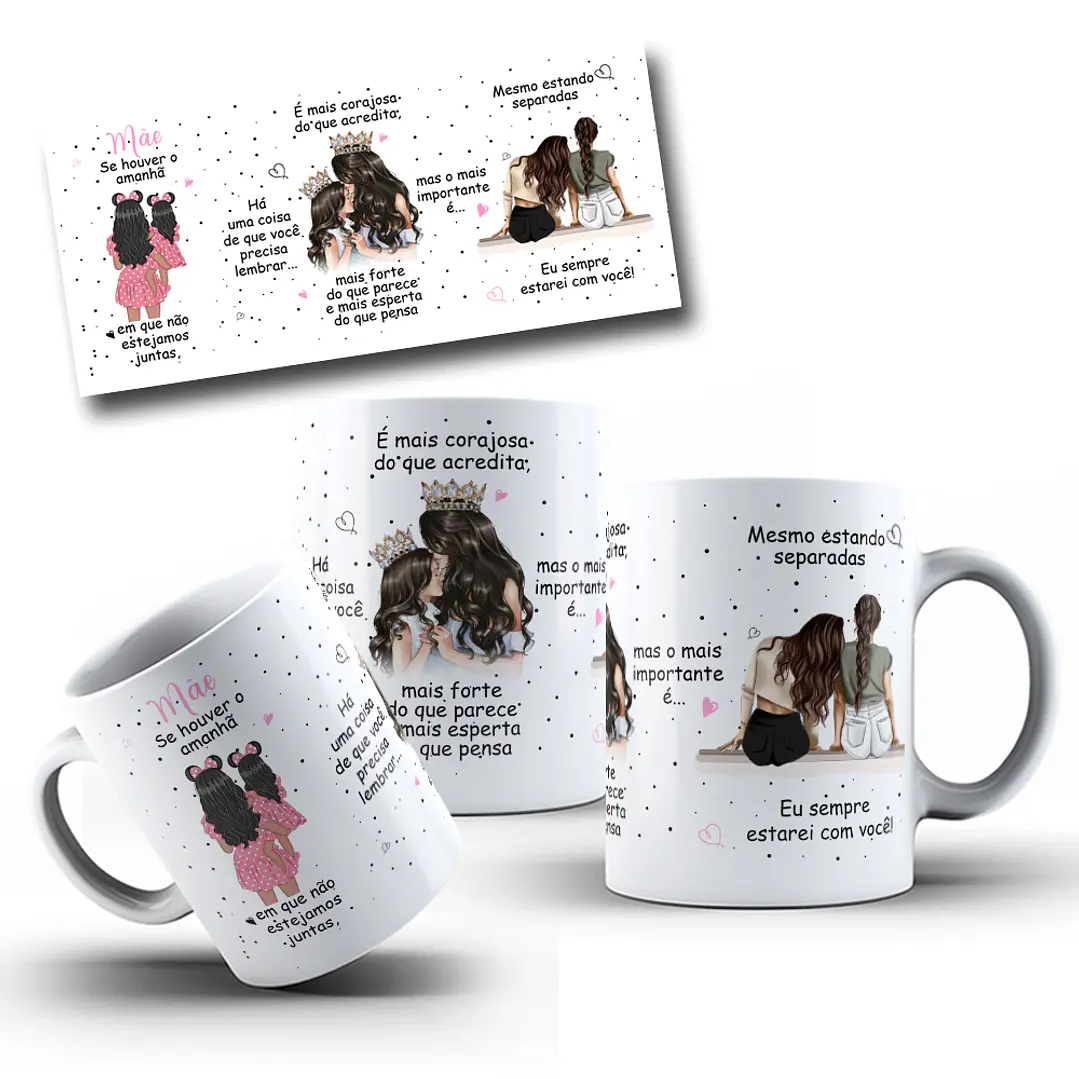 Artes Caneca Se Houver o amanhã em que não estejamos juntos - Mãe e Filha Arquivo Png  1