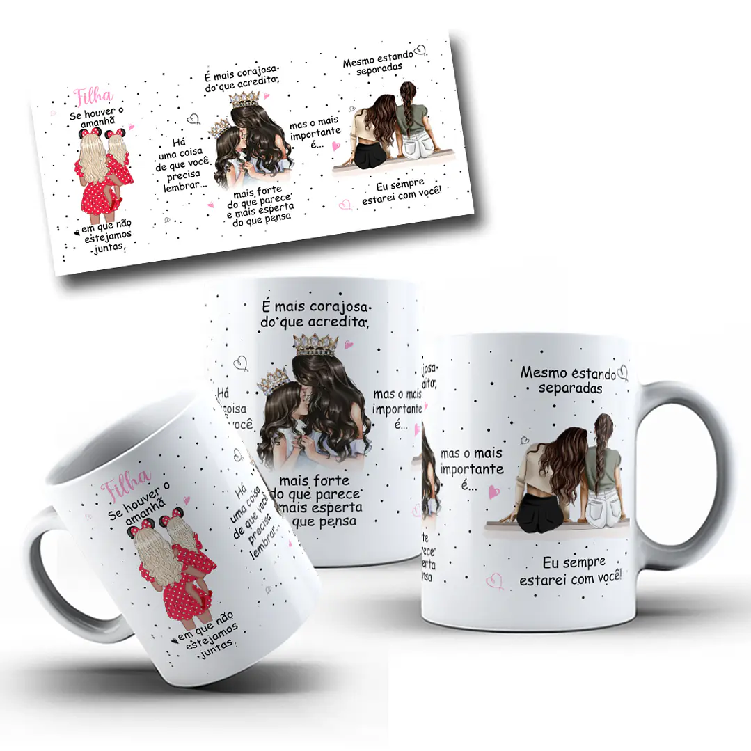 Artes Caneca Se Houver o amanhã em que não estejamos juntos - Mãe e Filha Arquivo Png  3