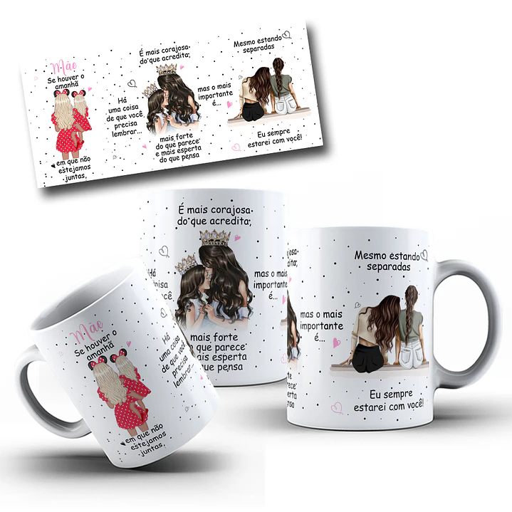 Artes Caneca Se Houver o amanhã em que não estejamos juntos - Mãe e Filha Arquivo Png  4