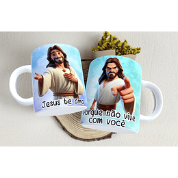 Arte Caneca Jesus te ama porque não vive com você Arquivo em Jpg