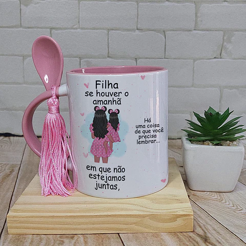 Artes Caneca Se Houver o amanhã em que não estejamos juntos - Mãe e Filha Arquivo Png 