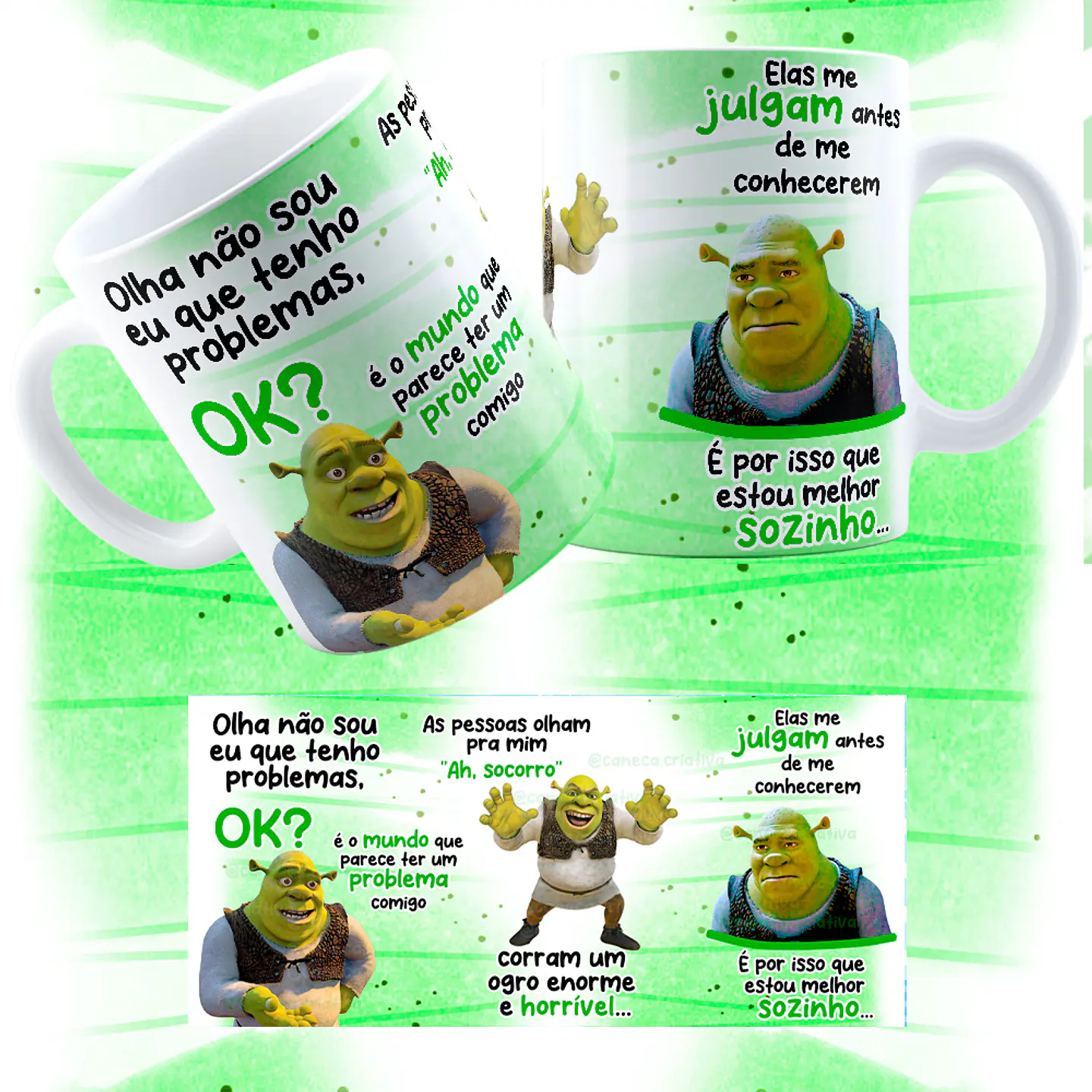 Arte Caneca Shuerk Olha não sou eu que tenho problemas, ok Arquivo em Jpg  1