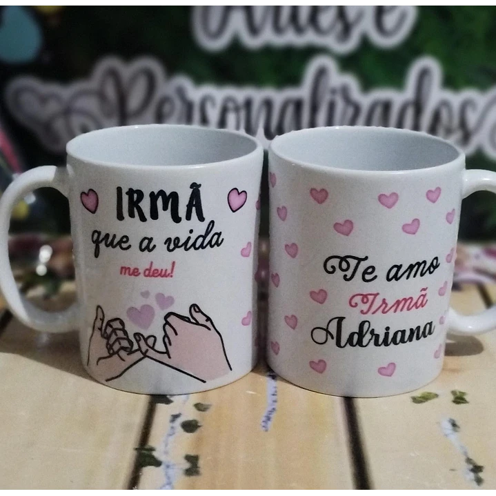 Arte para Caneca Irmã que Deus me deu Arquivo em Jpg 2