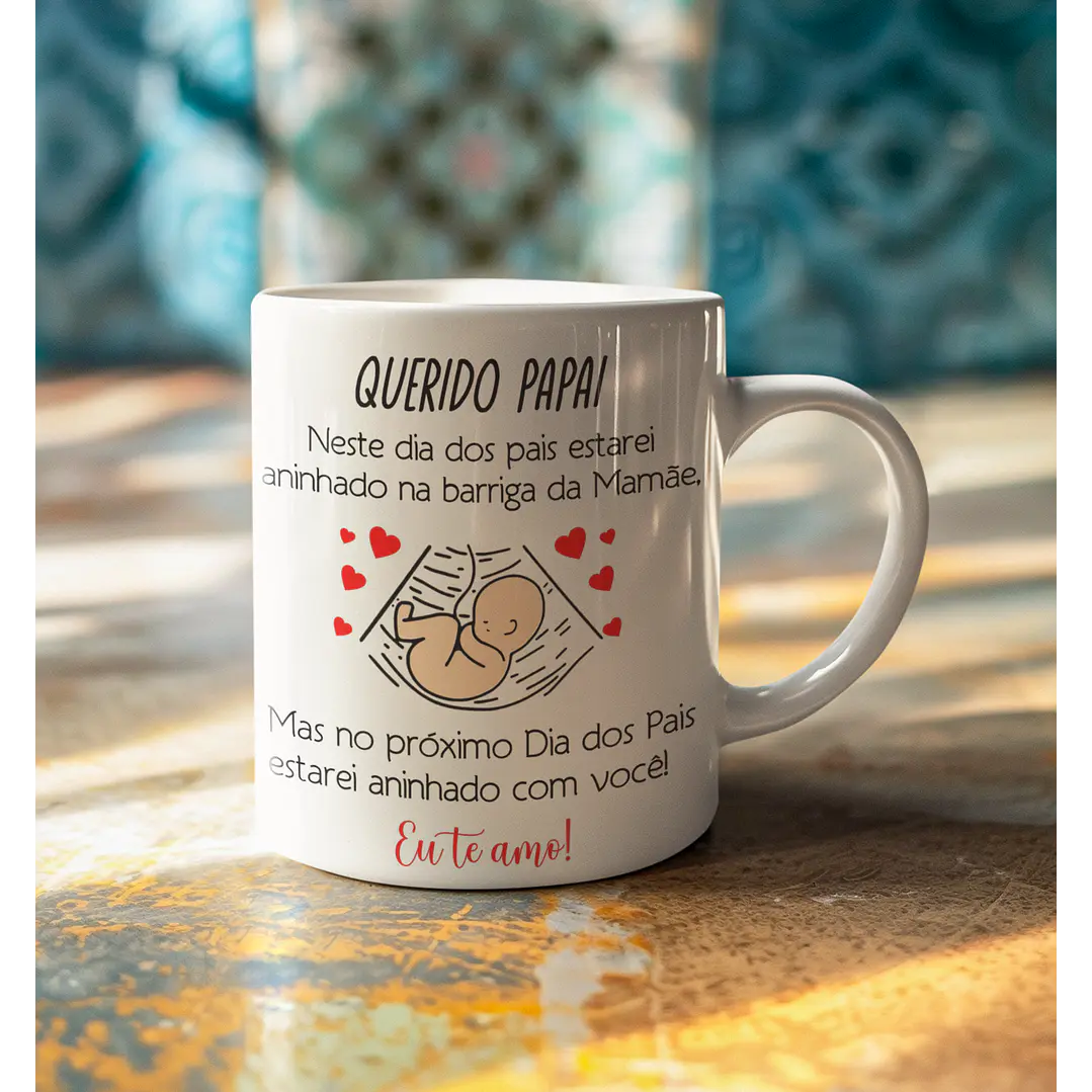 Arte Caneca Querido Papai neste dia dos pais estarei aninhado na barriga da mamãe Arquivo em Jpg 3