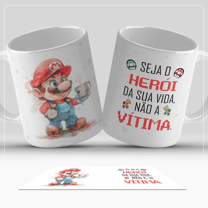 Arte Caneca Super Mario Seja herói da sua vida Arquivo em Jpg  1