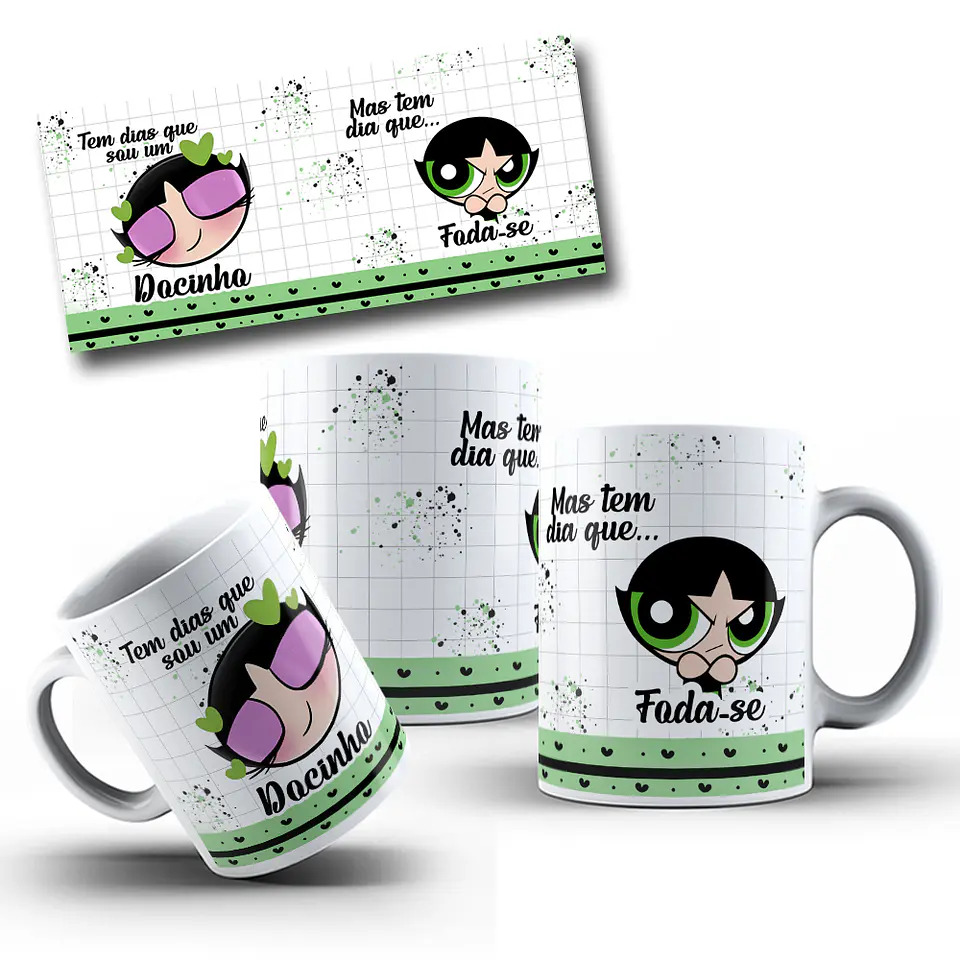 Arte Caneca Docinho Tem dias que sou um docinho, mas tem dia que foda-se Arquivo em Jpg  1