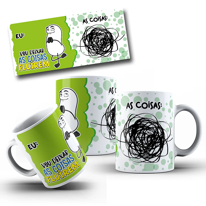 Arte Caneca Flork Eu vou deixar as coisas Fluirem Arquivo em Jpg 2