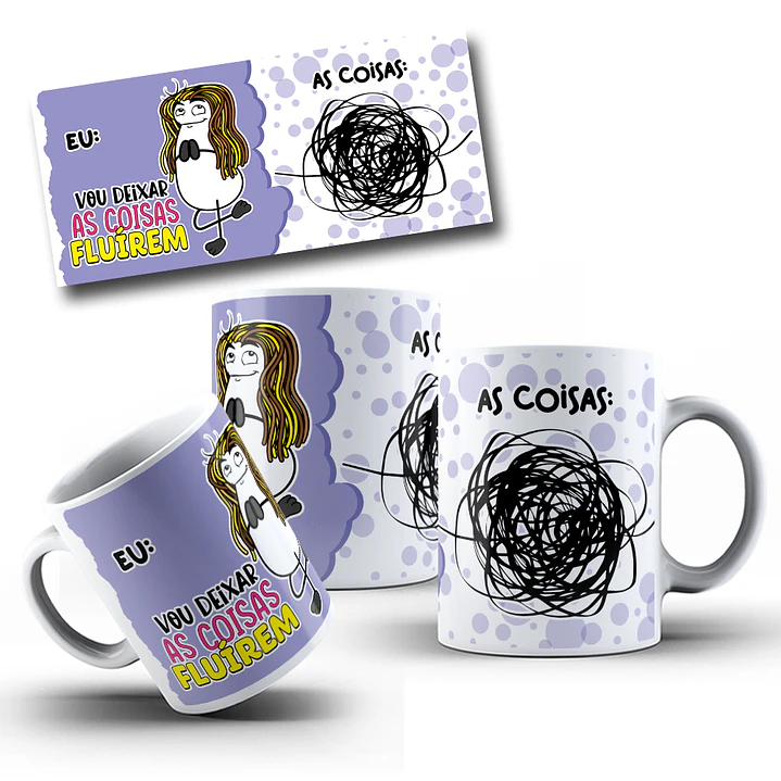 Arte Caneca Flork Eu vou deixar as coisas Fluirem Arquivo em Jpg 1