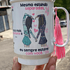 Artes Caneca Se Houver o amanhã em que não estejamos juntos - Amigas Arquivo Png