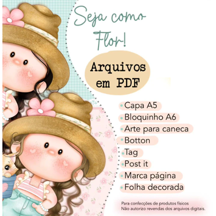 Arquivo de Corte Seja como Flor em Pdf  1