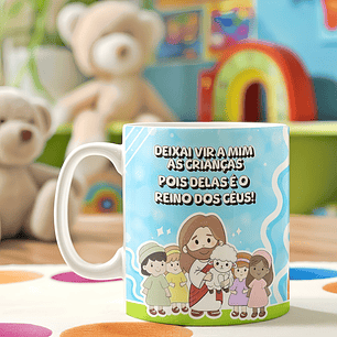 Artes Caneca Deixai vir a mim as crianças pois delas é o Reino dos Céus! Mateus 19:14 Arquivo em Png  