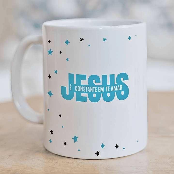 Artes para Caneca Jesus é Constante em te amar Arquivo em Jpg 2